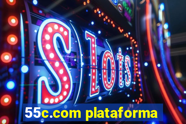 55c.com plataforma