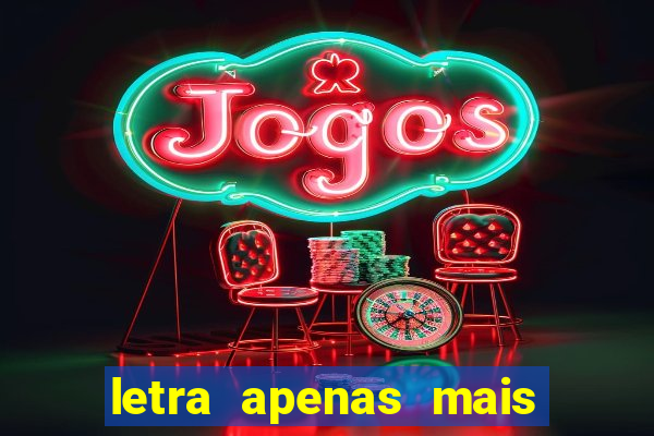 letra apenas mais uma de amor lulu santos