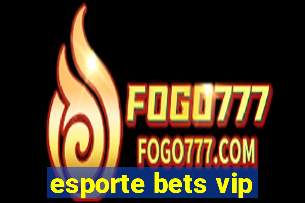 esporte bets vip