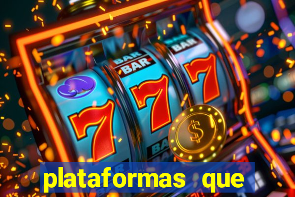 plataformas que estao pagando agora