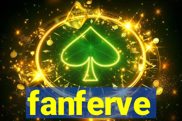 fanferve