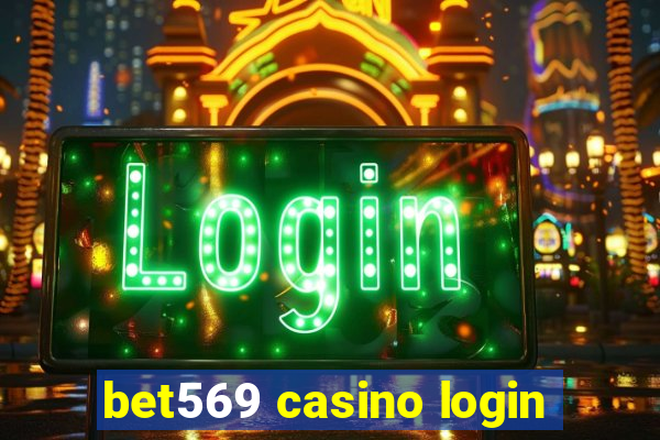 bet569 casino login