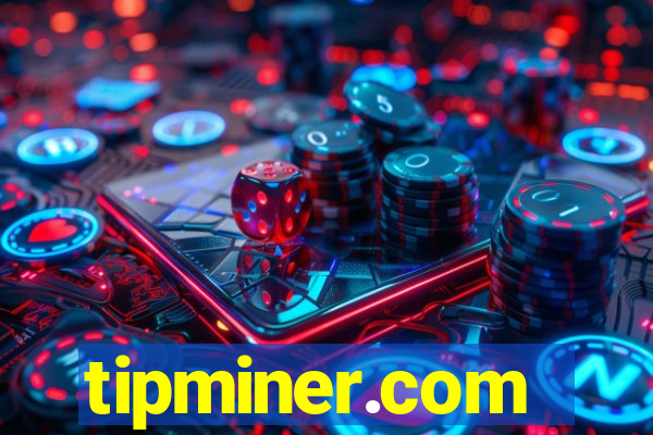 tipminer.com