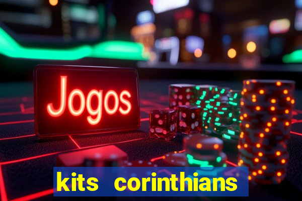 kits corinthians dls 2021