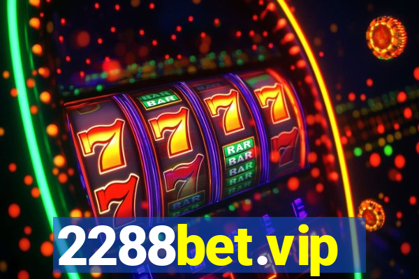 2288bet.vip