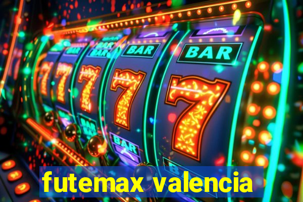 futemax valencia