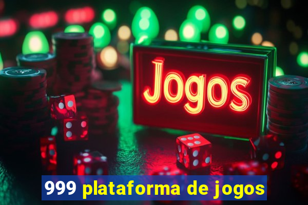 999 plataforma de jogos