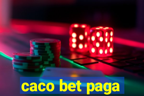 caco bet paga