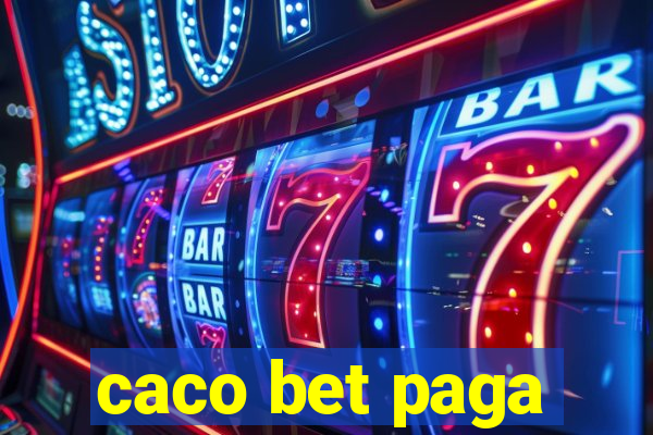 caco bet paga