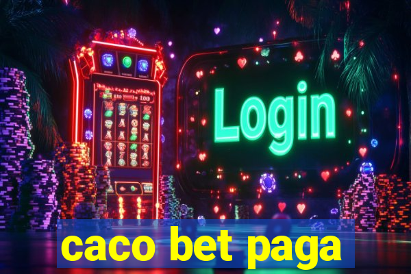 caco bet paga