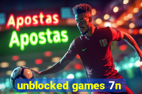 unblocked games 7n
