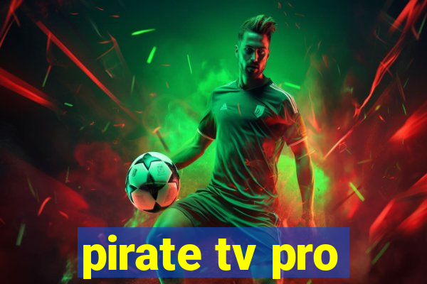 pirate tv pro