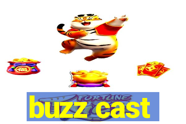 buzz cast