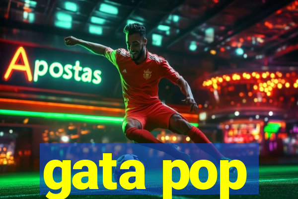 gata pop