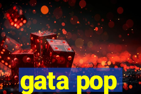 gata pop