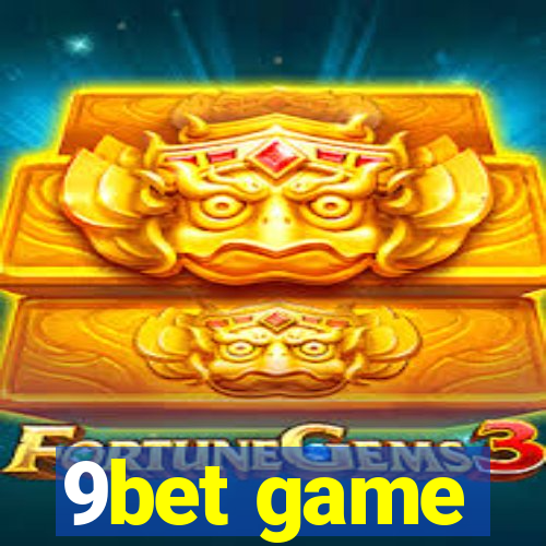 9bet game