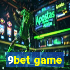 9bet game