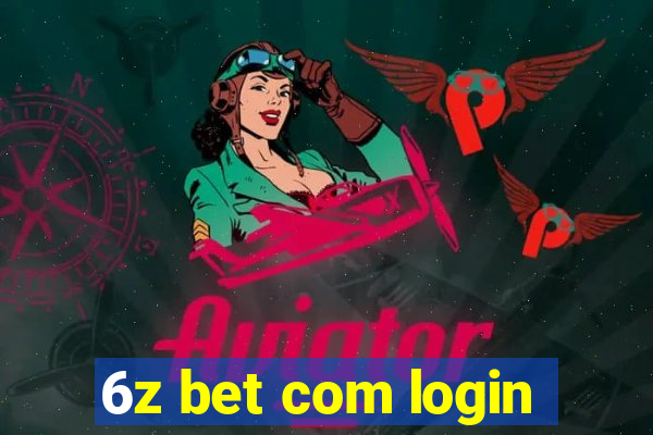 6z bet com login