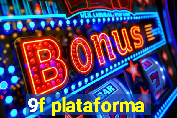 9f plataforma