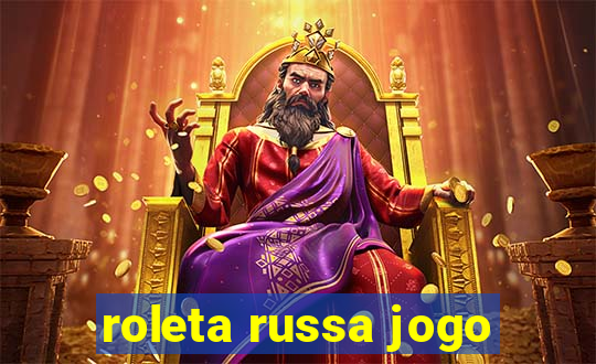 roleta russa jogo