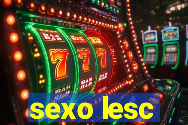 sexo lesc