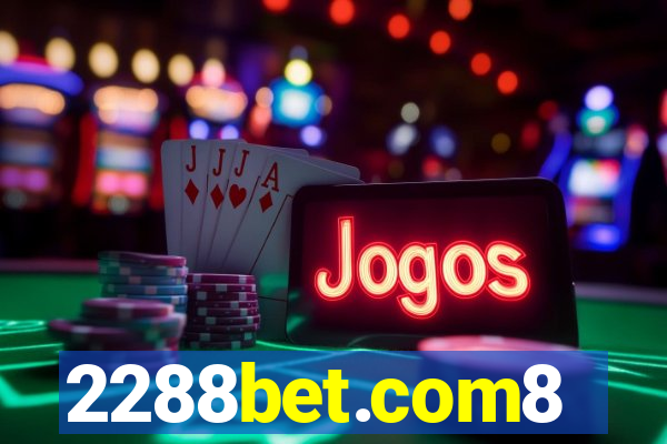 2288bet.com8