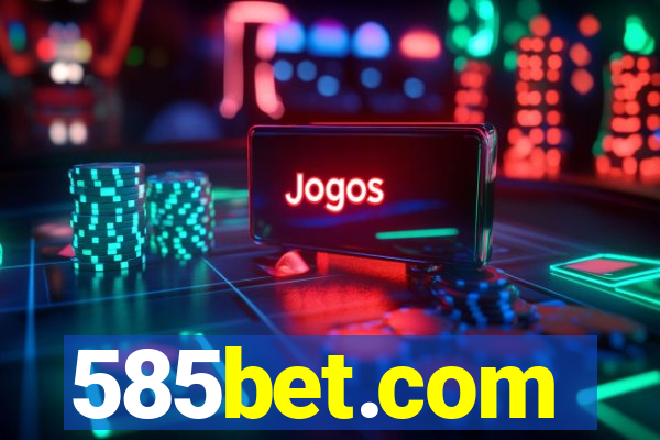 585bet.com