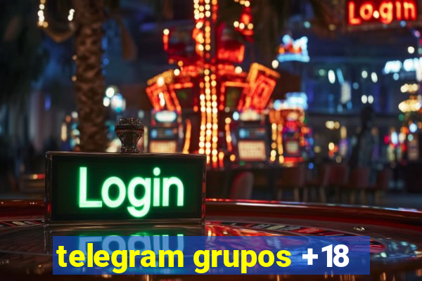 telegram grupos +18