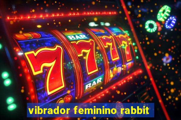 vibrador feminino rabbit