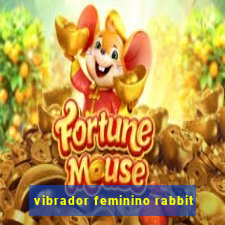 vibrador feminino rabbit