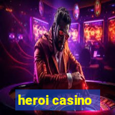 heroi casino