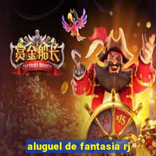 aluguel de fantasia rj