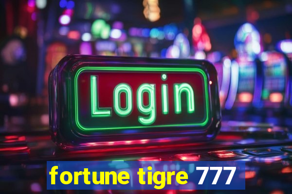 fortune tigre 777