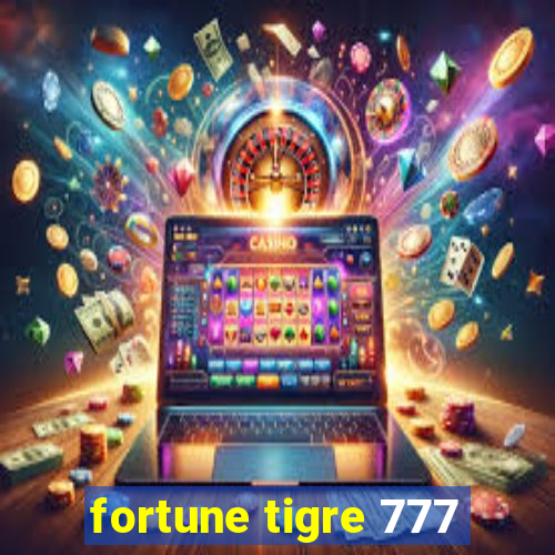 fortune tigre 777