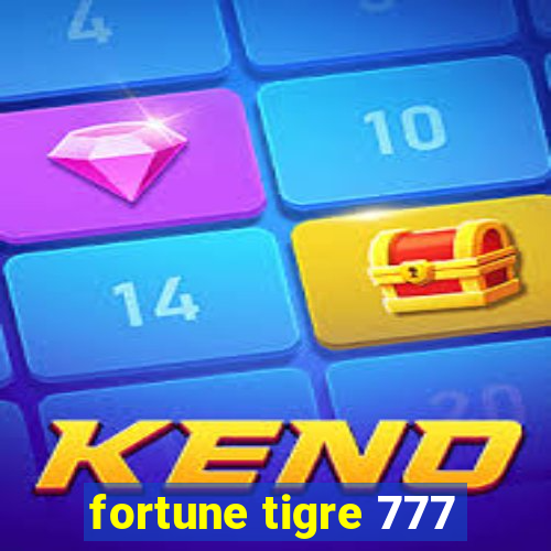 fortune tigre 777