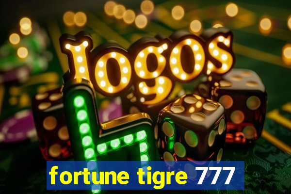 fortune tigre 777