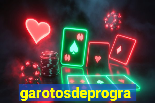 garotosdeprogramas