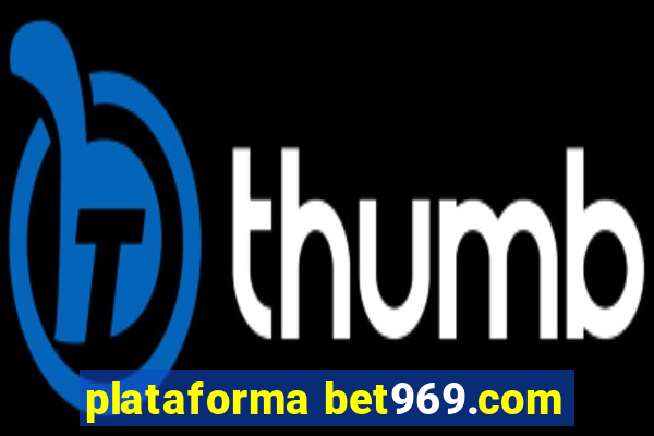 plataforma bet969.com