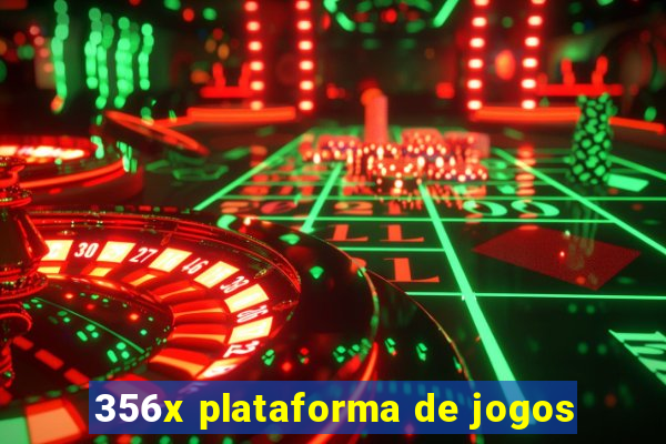 356x plataforma de jogos