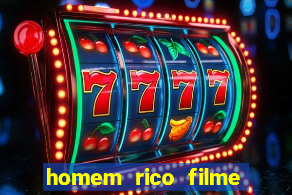 homem rico filme filme homem rico finge ser pobre para