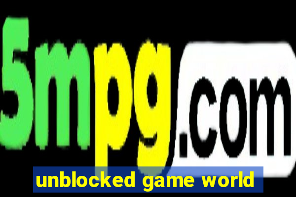 unblocked game world