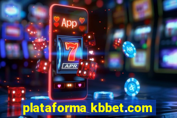 plataforma kbbet.com