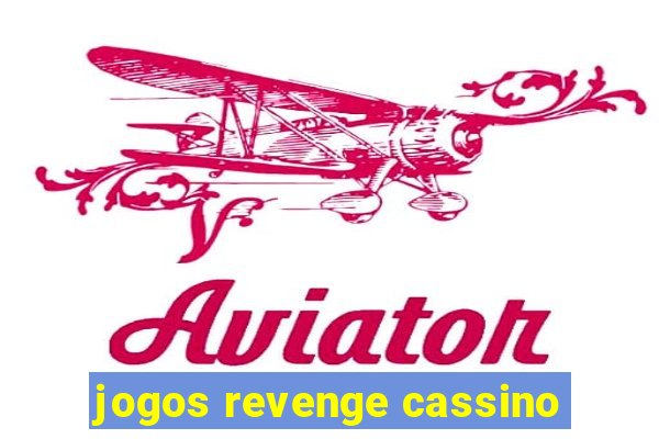 jogos revenge cassino