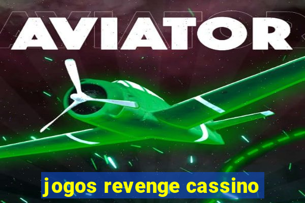 jogos revenge cassino