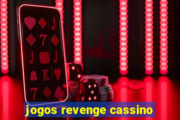 jogos revenge cassino