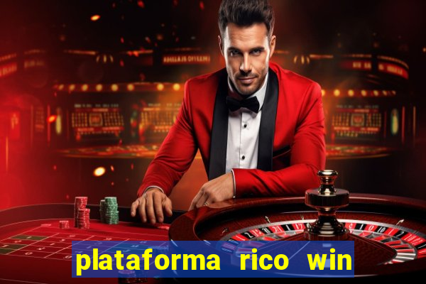 plataforma rico win paga mesmo