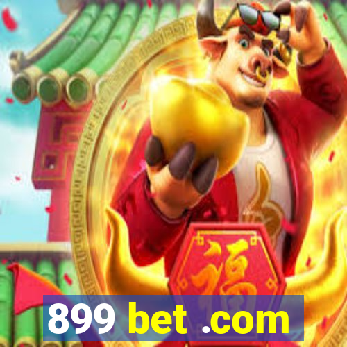 899 bet .com