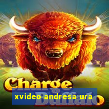 xvideo andresa ura