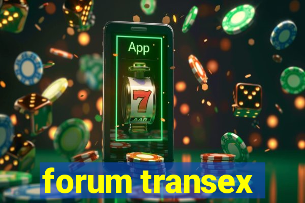 forum transex