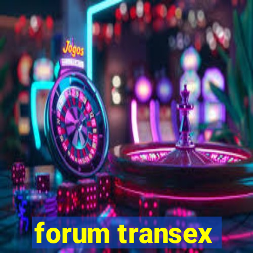 forum transex